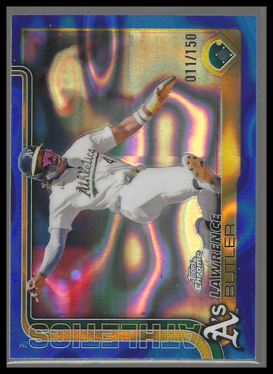 2025 Topps Chrome #67 Lawrence Butler Blue Lava Refractors #/150
