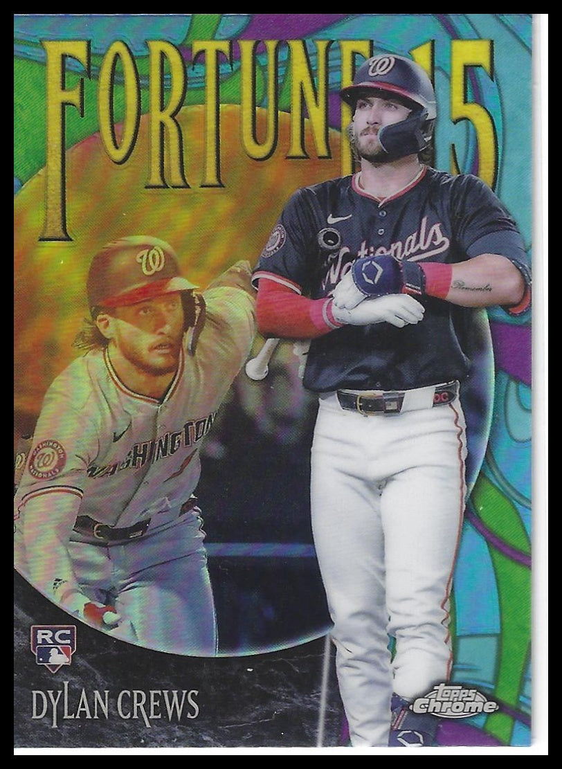 2025 Topps Chrome #F15-11 Dylan Crews Fortune 15