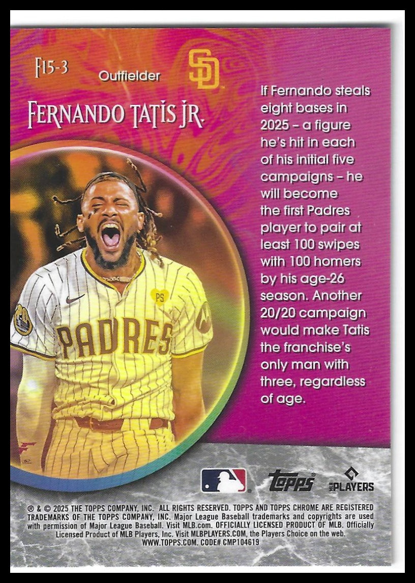 2025 Topps Chrome #F15-3 Fernando Tatis Jr. Fortune 15
