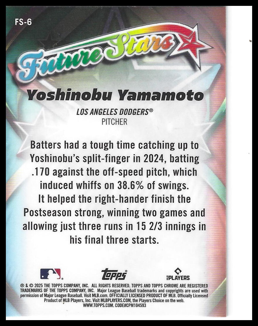 2025 Topps Chrome #FS-6 Yoshinobu Yamamoto Future Stars