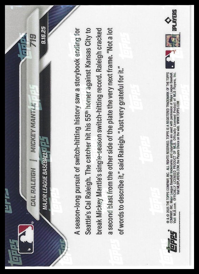 2025 Topps Now #719 Cal Raleigh / Mickey Mantle