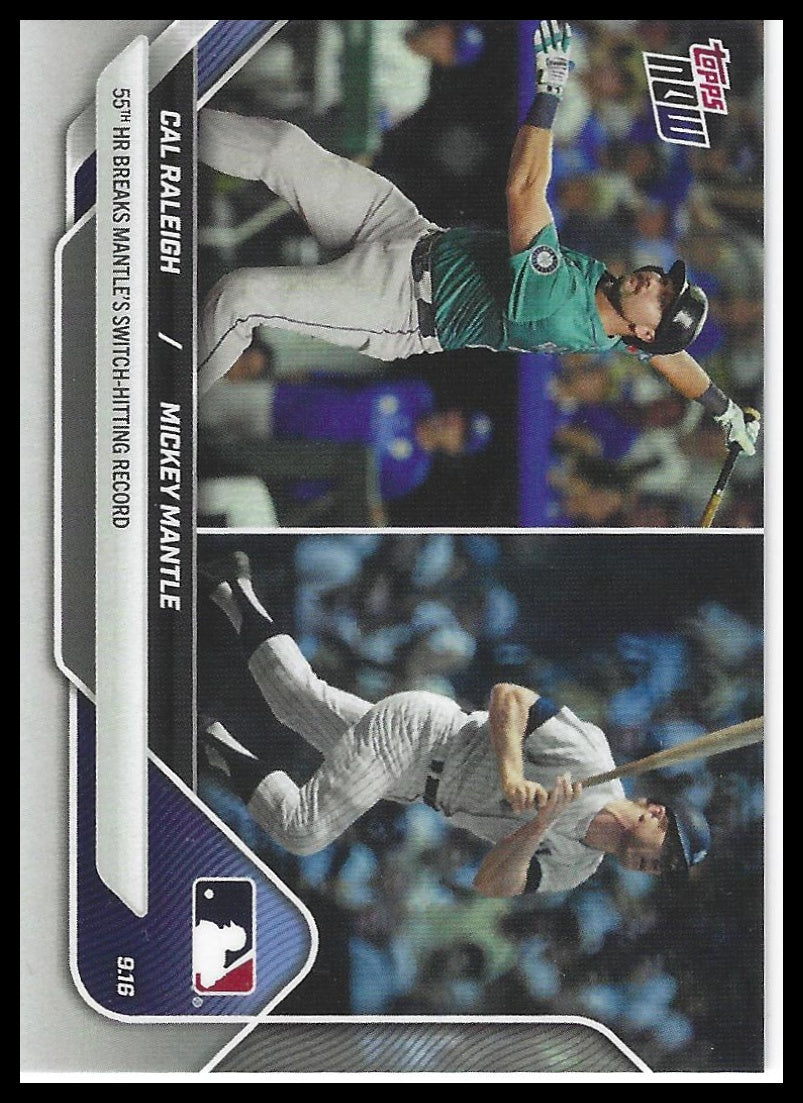 2025 Topps Now #719 Cal Raleigh / Mickey Mantle