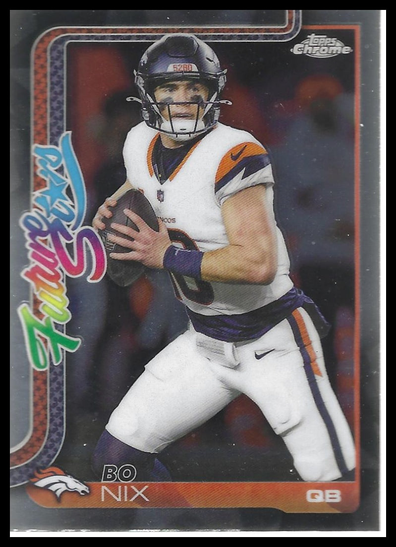 2025 Topps Chrome #FS-15 Bo Nix Future Stars