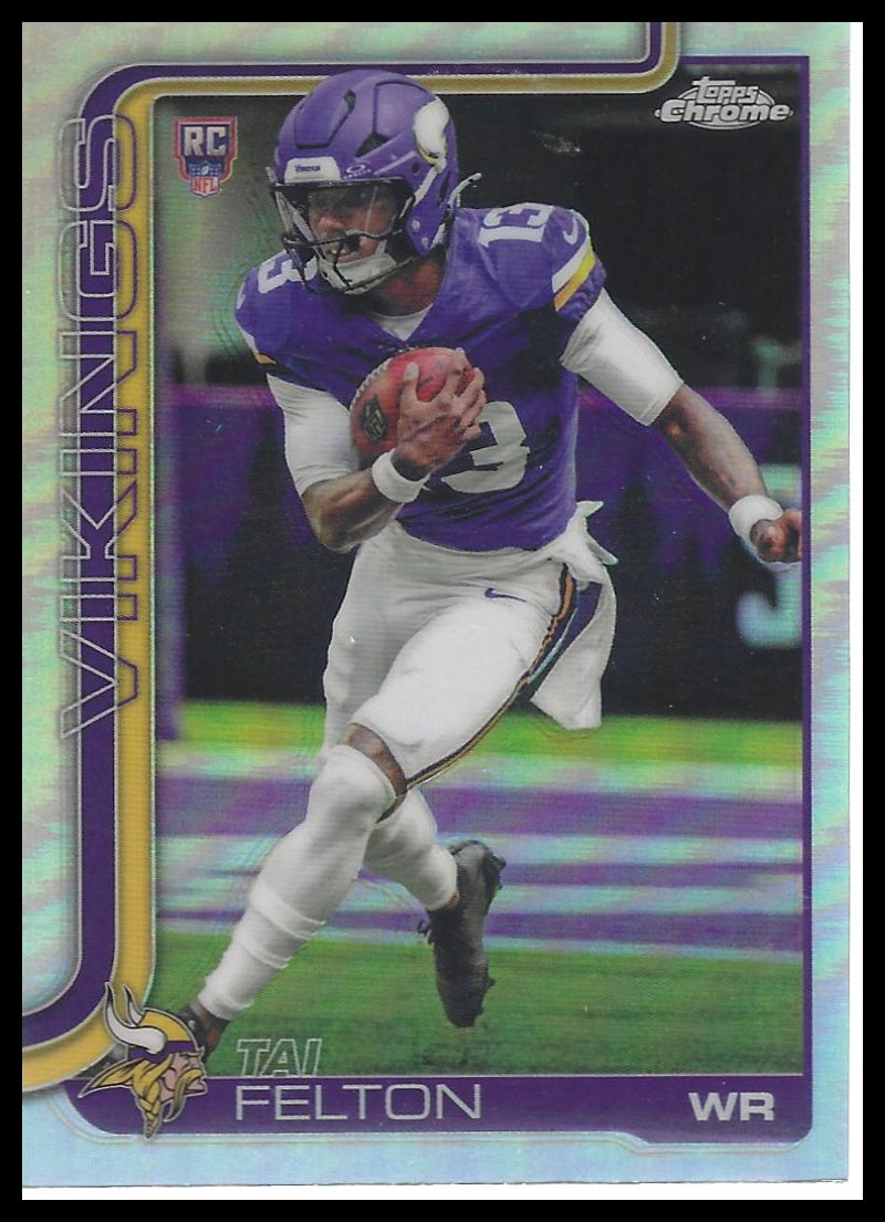 2025 Topps Chrome #395 Tai Felton Topps Refractor
