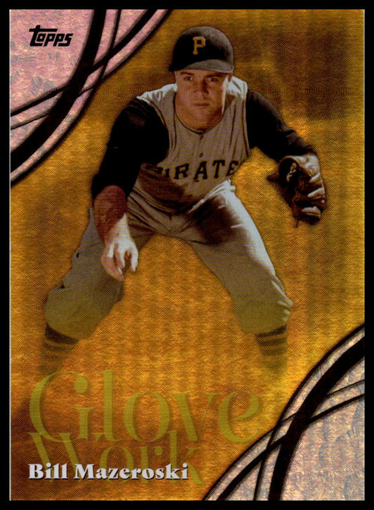 2026 Topps #GW-50 Bill Mazeroski Glove Work